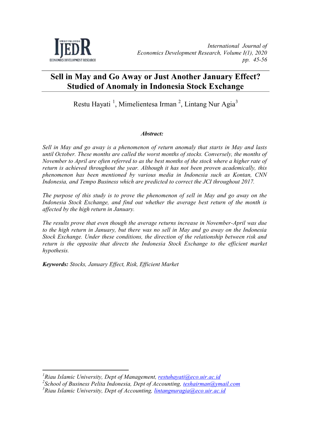 Sell in May and Go Away Or Just Another January Effect? Studied of Anomaly in Indonesia Stock Exchange