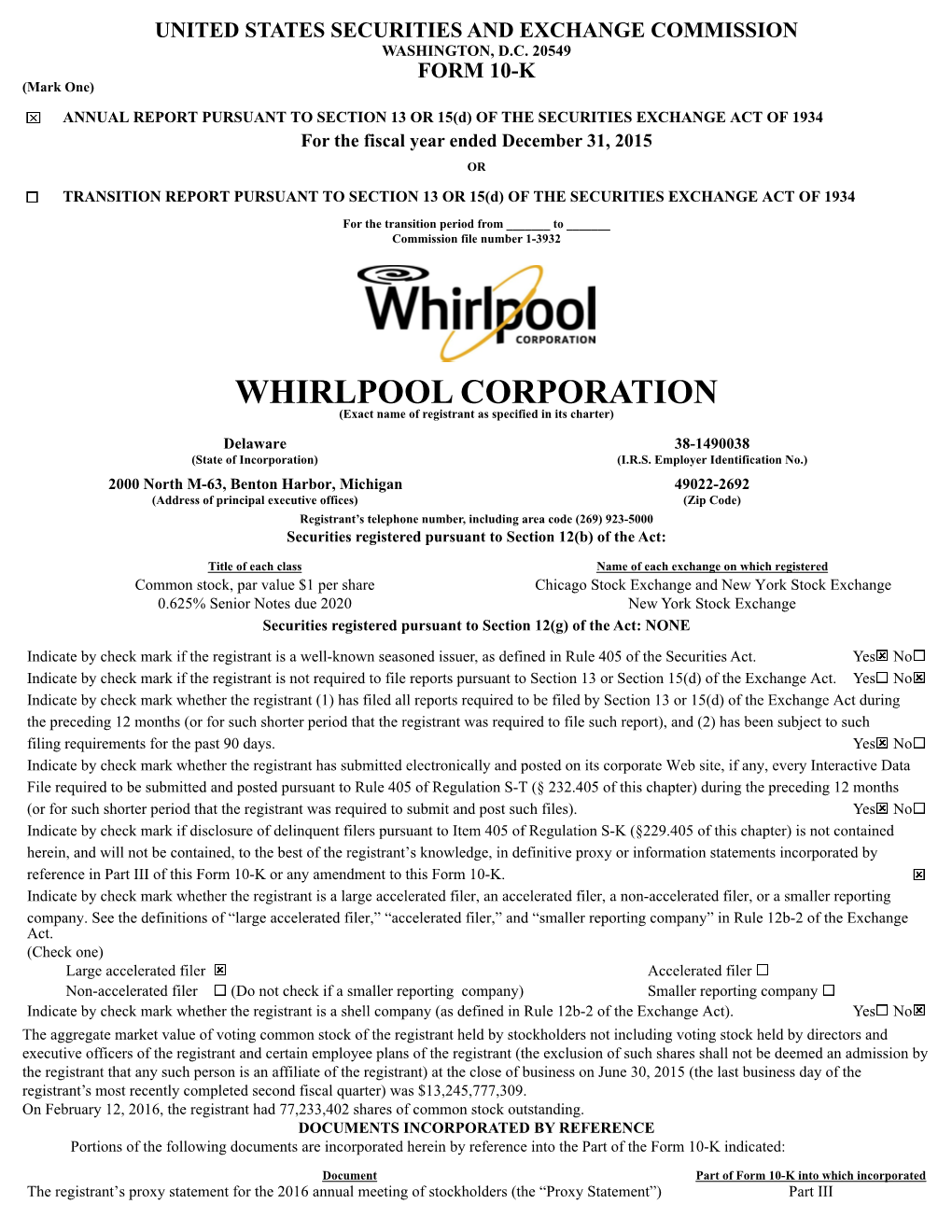 WHIRLPOOL CORPORATION (Exact Name of Registrant As Specified in Its Charter)