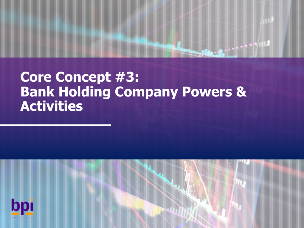 Bank Holding Company Powers & Activities