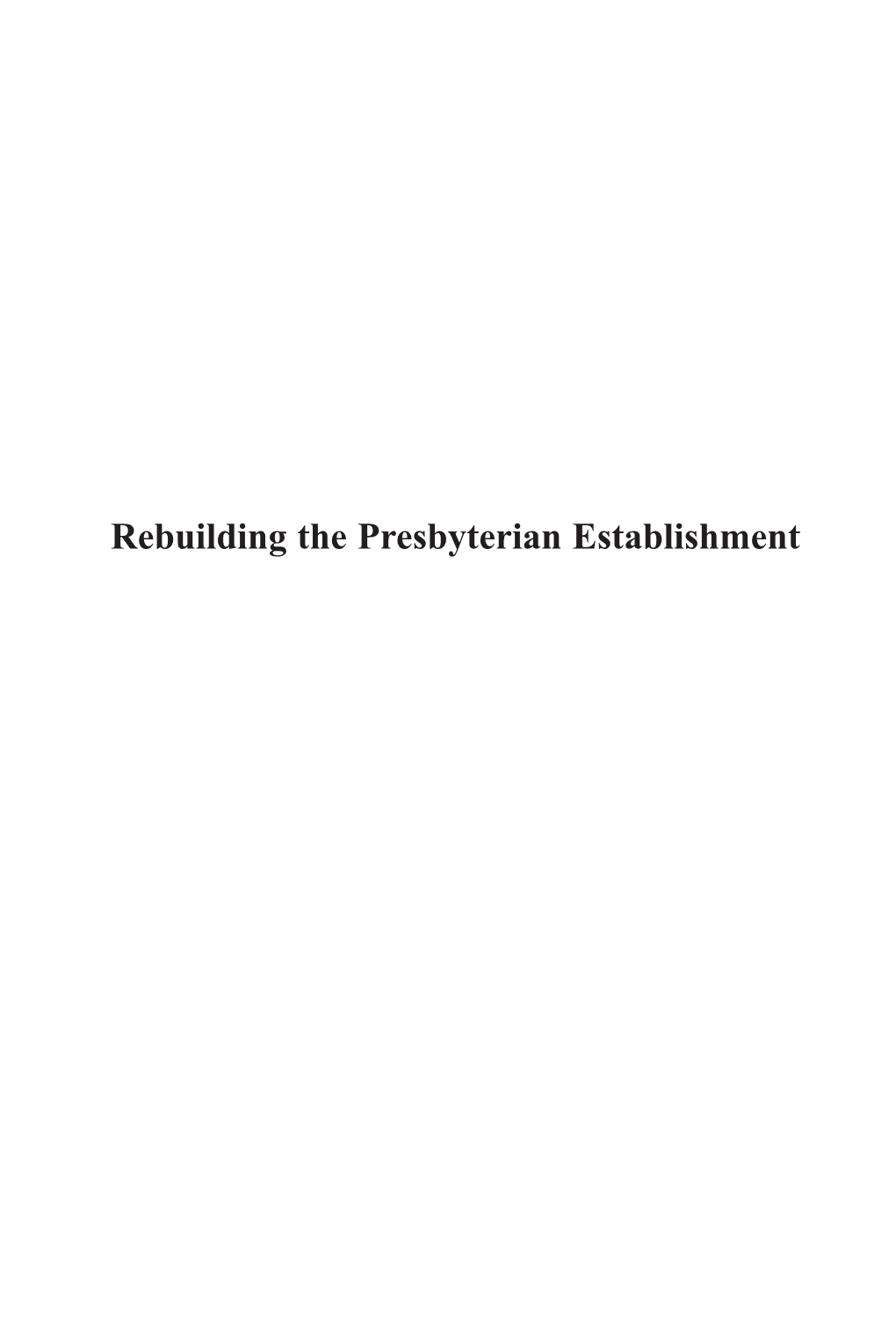 Rebuilding the Presbyterian Establishment