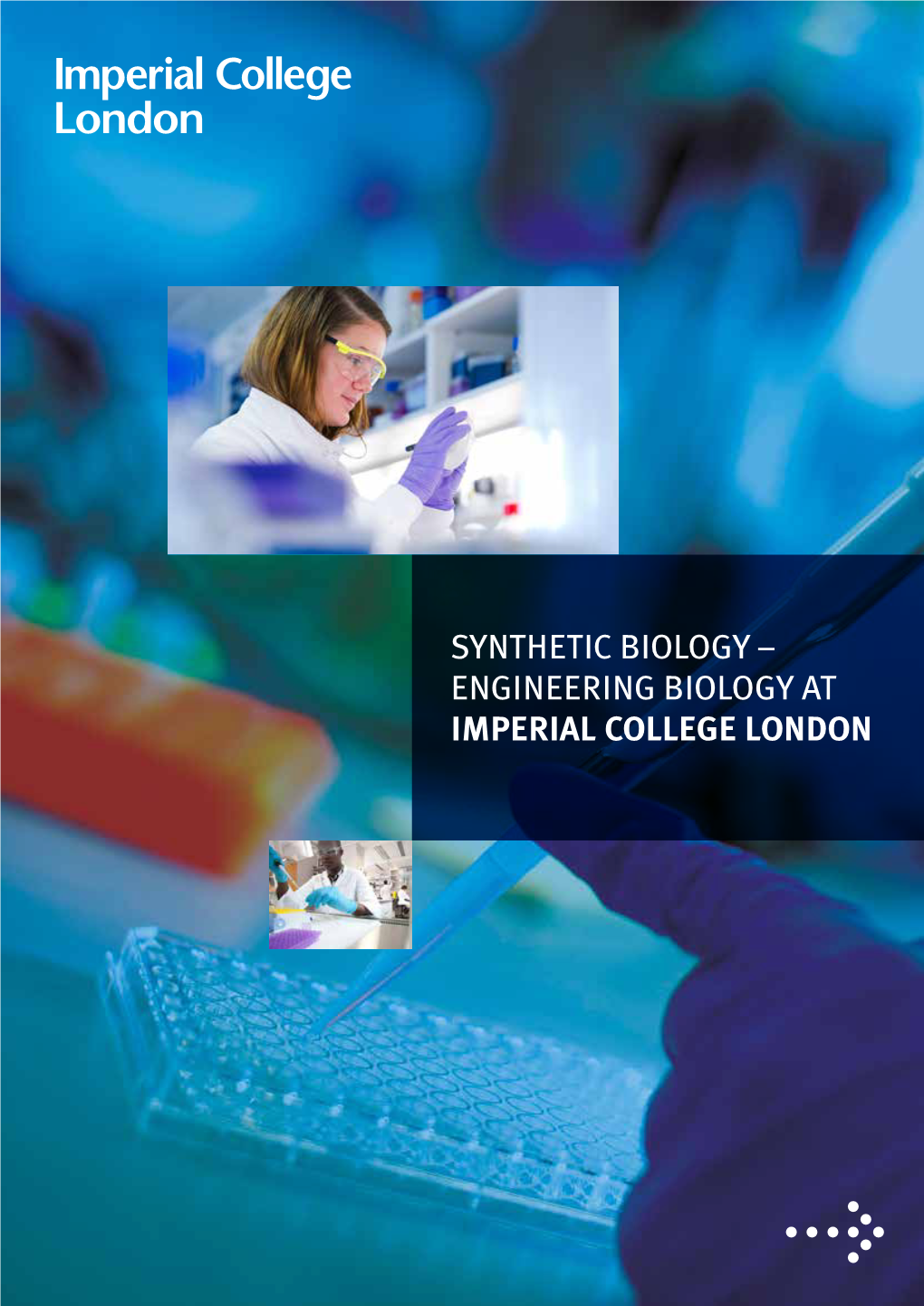 ENGINEERING BIOLOGY at IMPERIAL COLLEGE LONDON HISTORY Professor Richard Kitney: Co-Director of the Centre for Synthetic Biology and Innovation