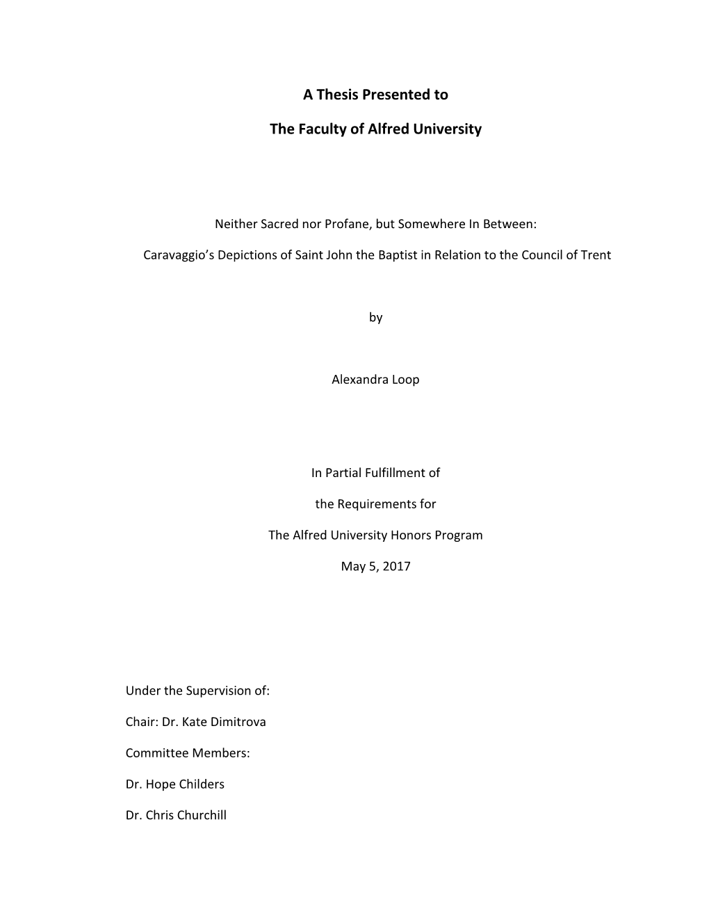 A Thesis Presented to the Faculty of Alfred University