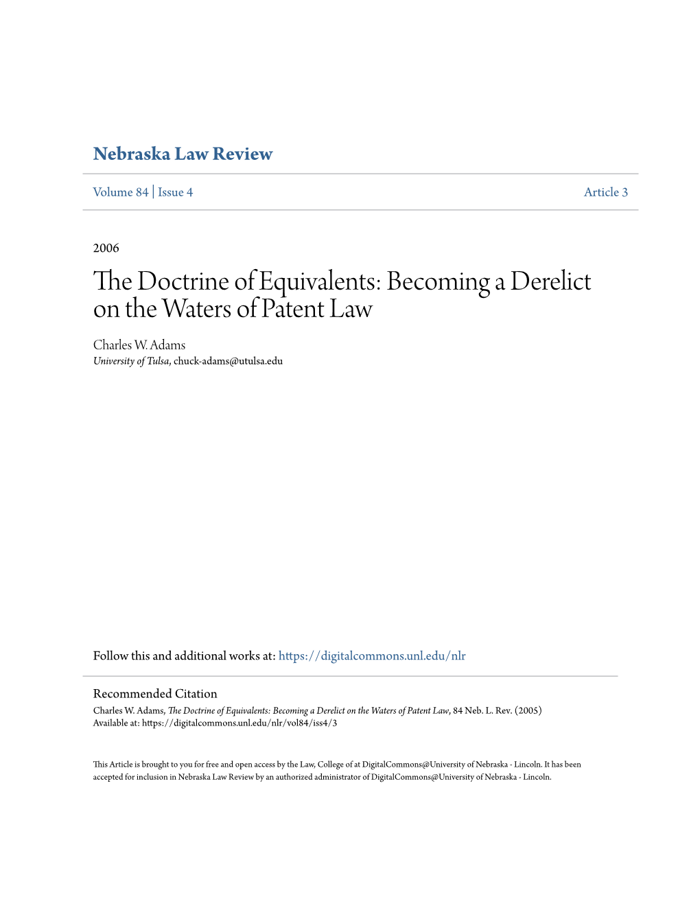 The Doctrine of Equivalents: Becoming a Derelict on the Waters of Patent Law, 84 Neb