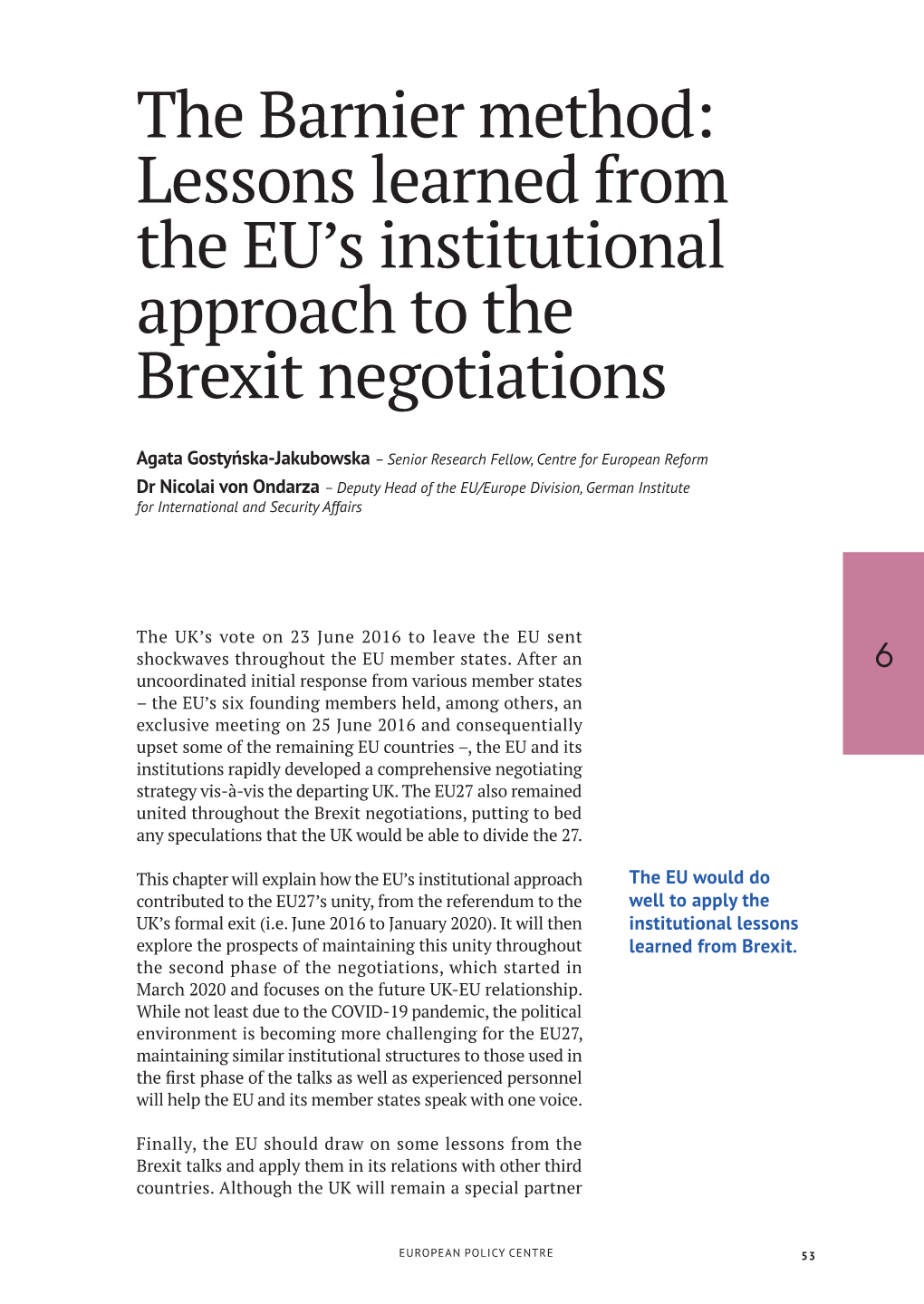 The Barnier Method: Lessons Learned from the EU's Institutional Approach