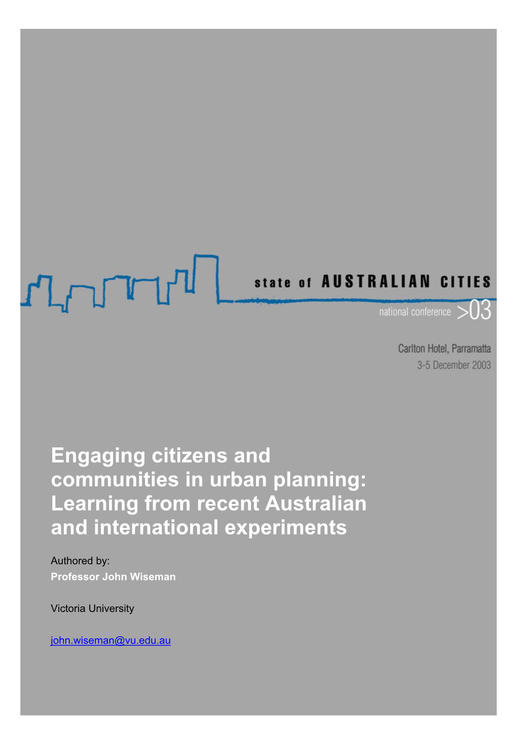 Engaging Citizens and Communities in Urban Planning: Learning from Recent Australian and International Experiments