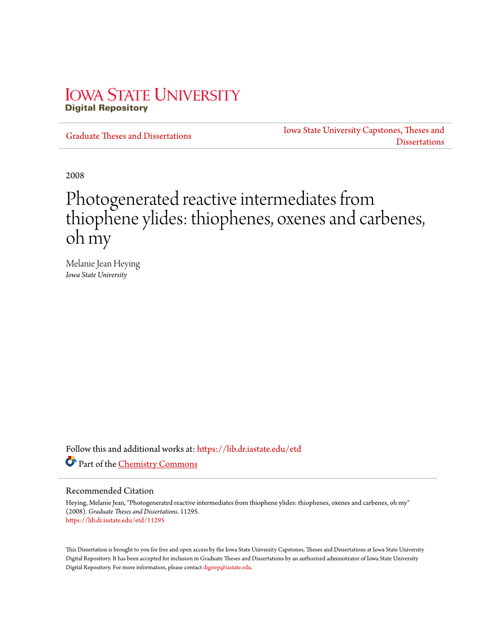 Photogenerated Reactive Intermediates from Thiophene Ylides: Thiophenes, Oxenes and Carbenes, Oh My Melanie Jean Heying Iowa State University