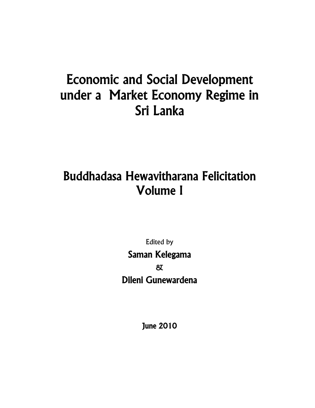 Economic and Social Development Under a Market Economy Regime in Sri Lanka
