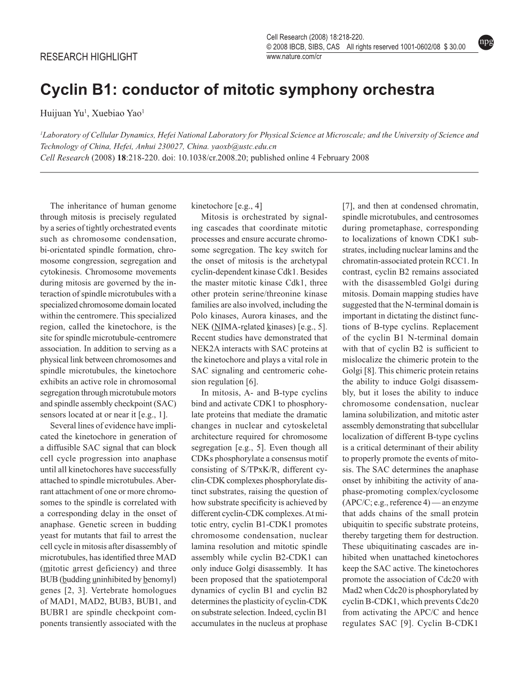 Cyclin B1: Conductor of Mitotic Symphony Orchestra Huijuan Yu1, Xuebiao Yao1