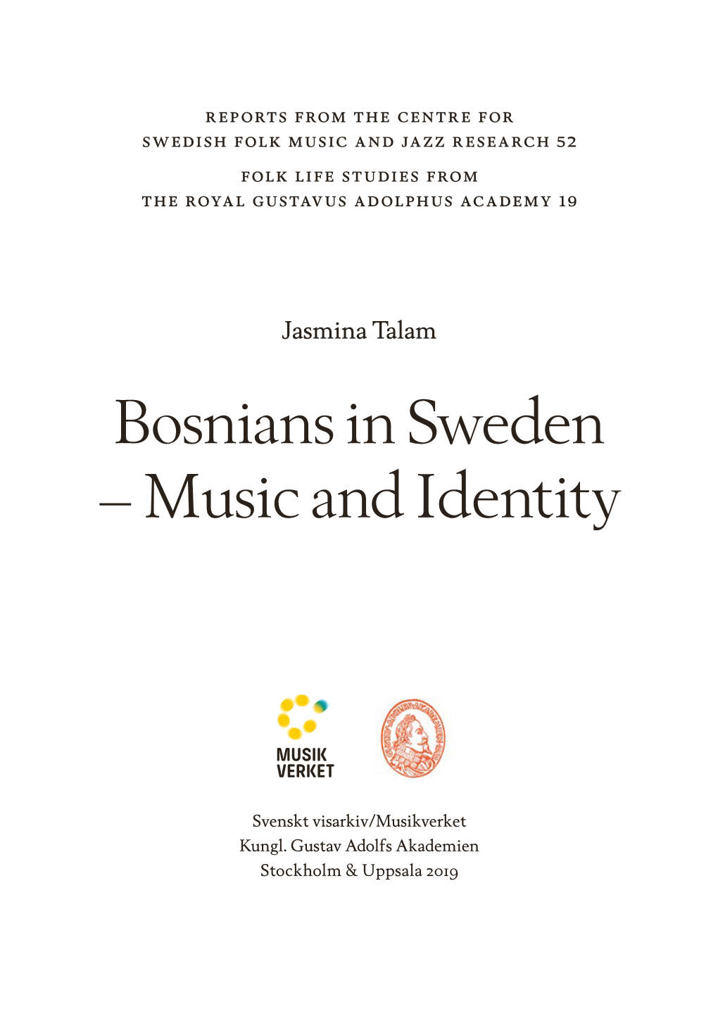 Bosnians in Sweden – Music and Identity