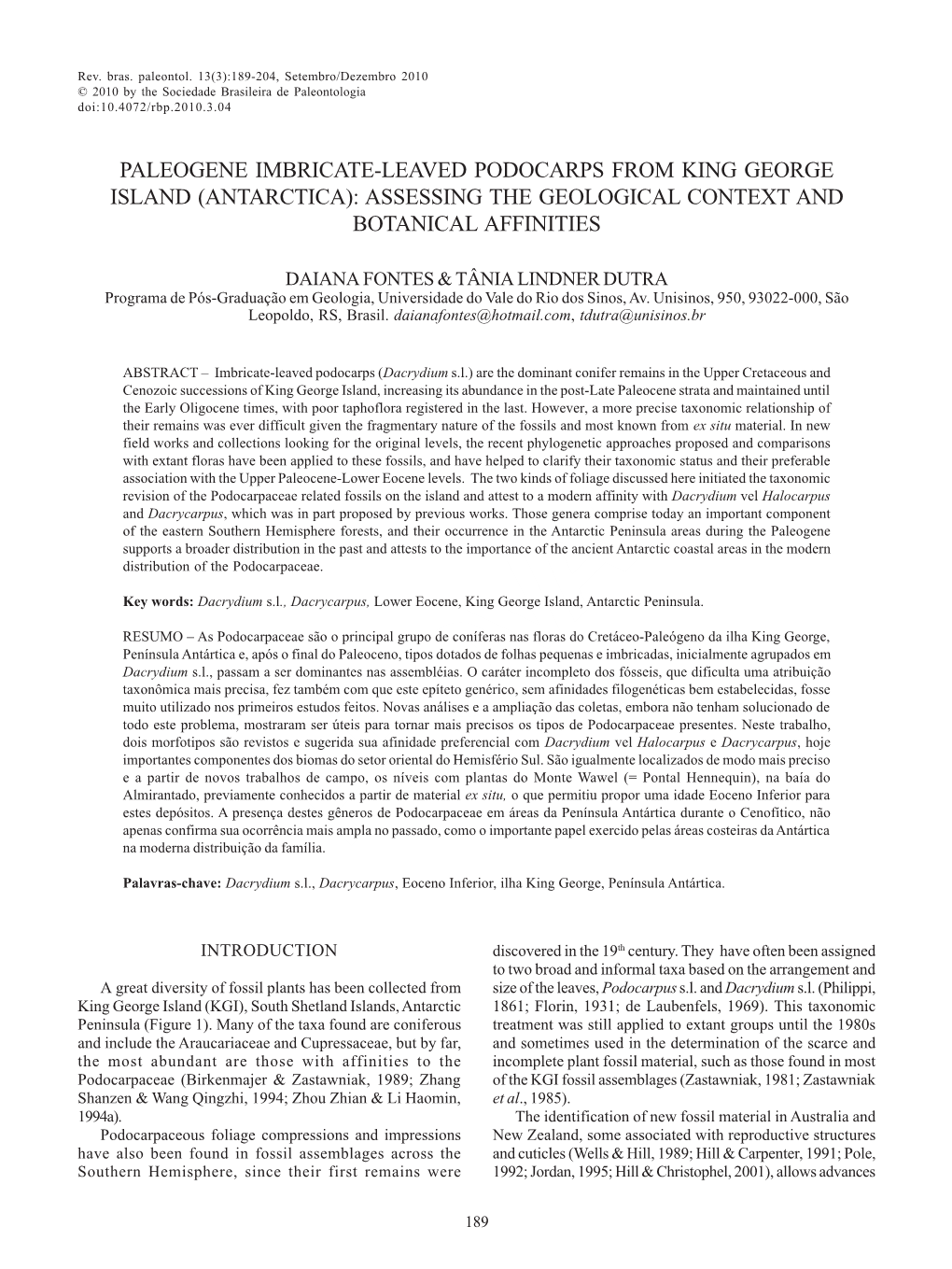 Paleogene Imbricate-Leaved Podocarps from King George Island (Antarctica): Assessing the Geological Context and Botanical Affinities