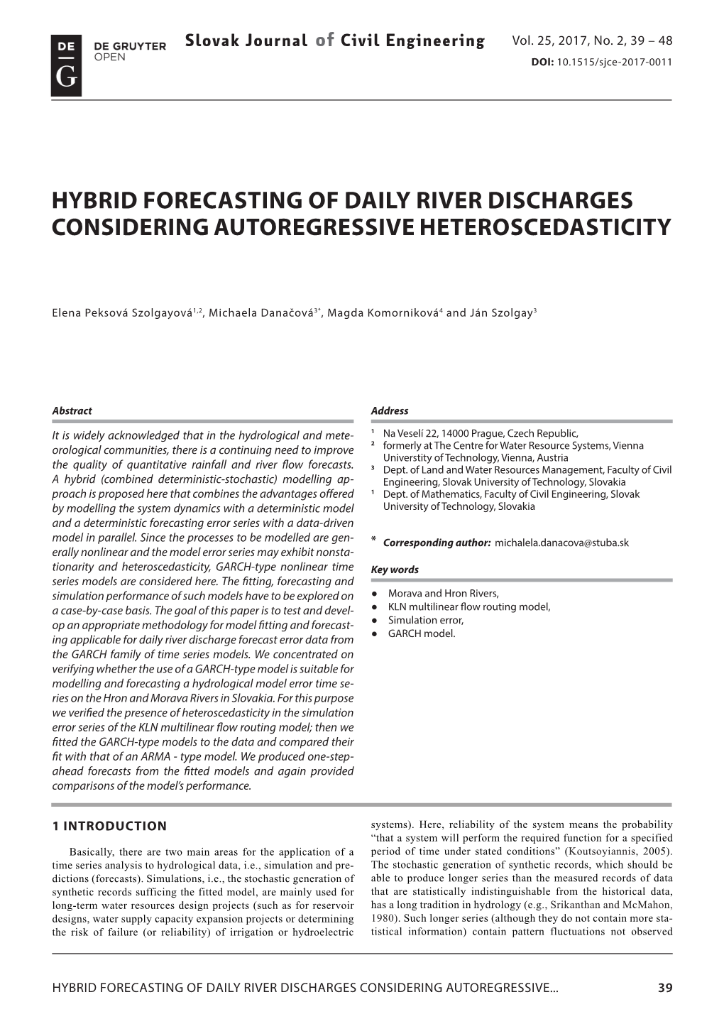 Hybrid Forecasting of Daily River Discharges Considering Autoregressive Heteroscedasticity