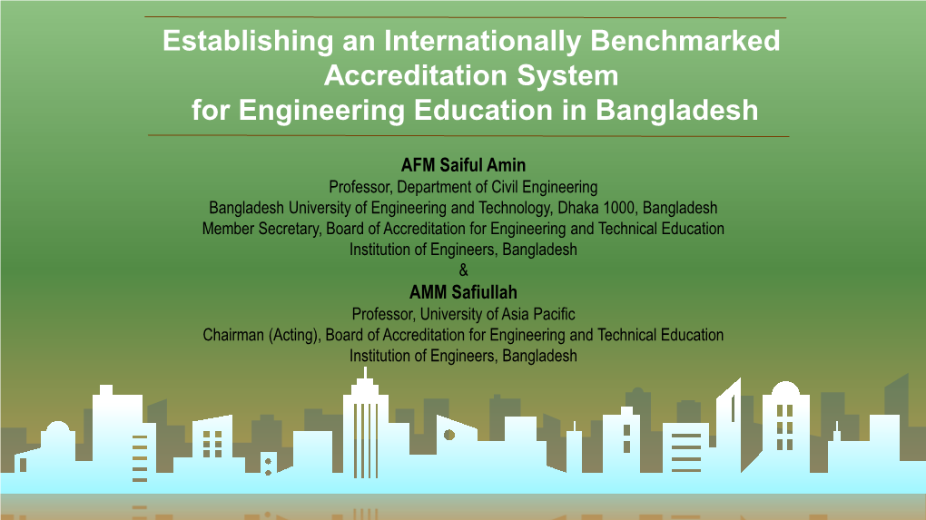 Establishing an Internationally Benchmarked Accreditation System for Engineering Education in Bangladesh