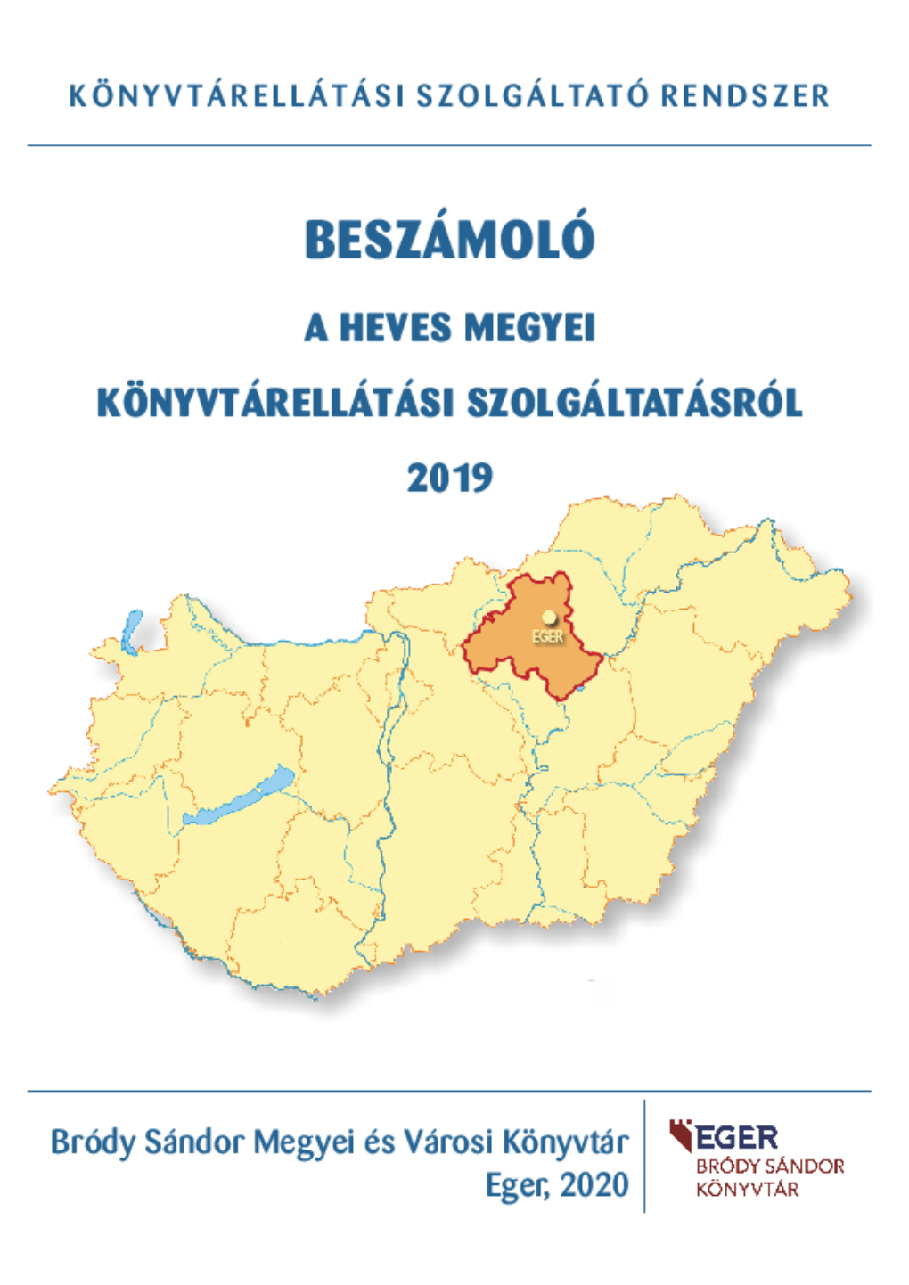 Beszámoló a Heves Megyei Könyvtárellátási Szolgáltatásról 2019