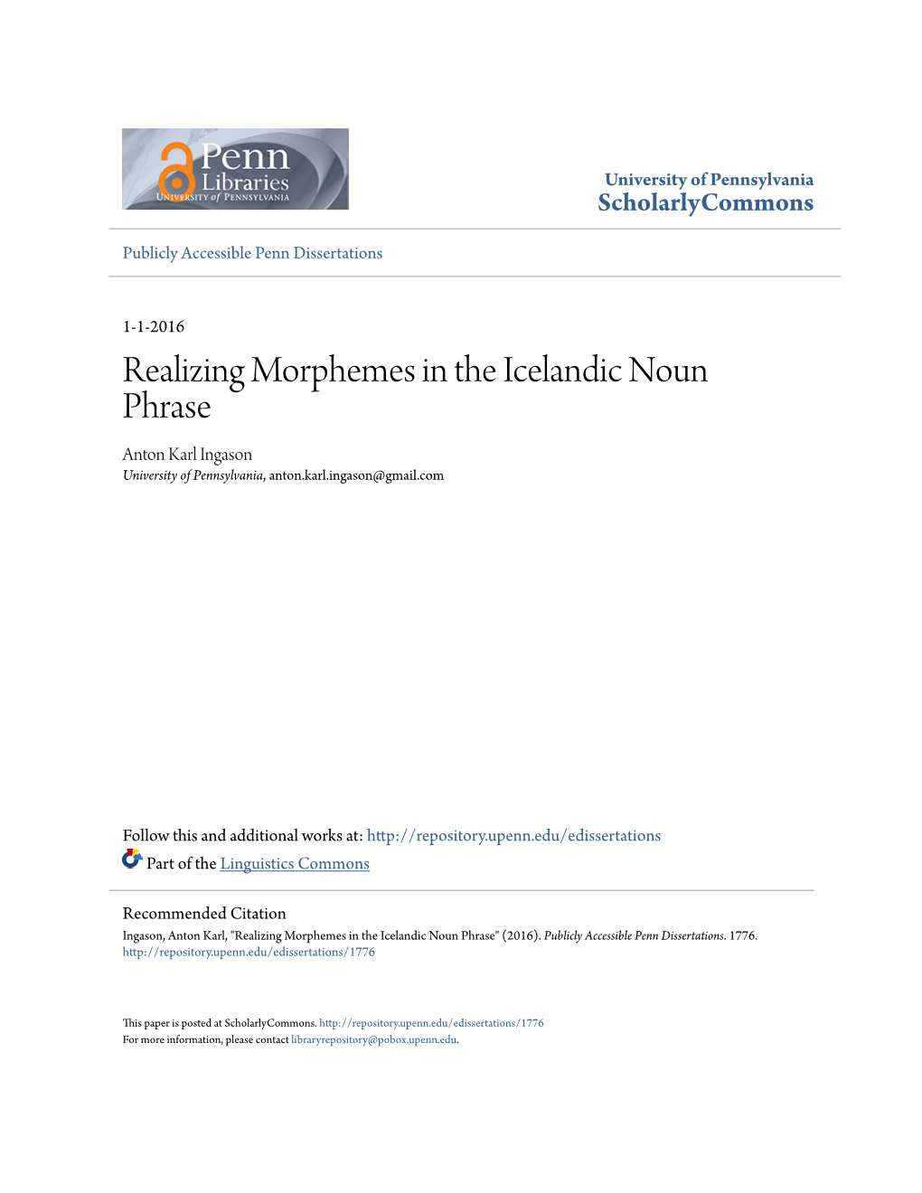 Realizing Morphemes in the Icelandic Noun Phrase Anton Karl Ingason University of Pennsylvania, Anton.Karl.Ingason@Gmail.Com