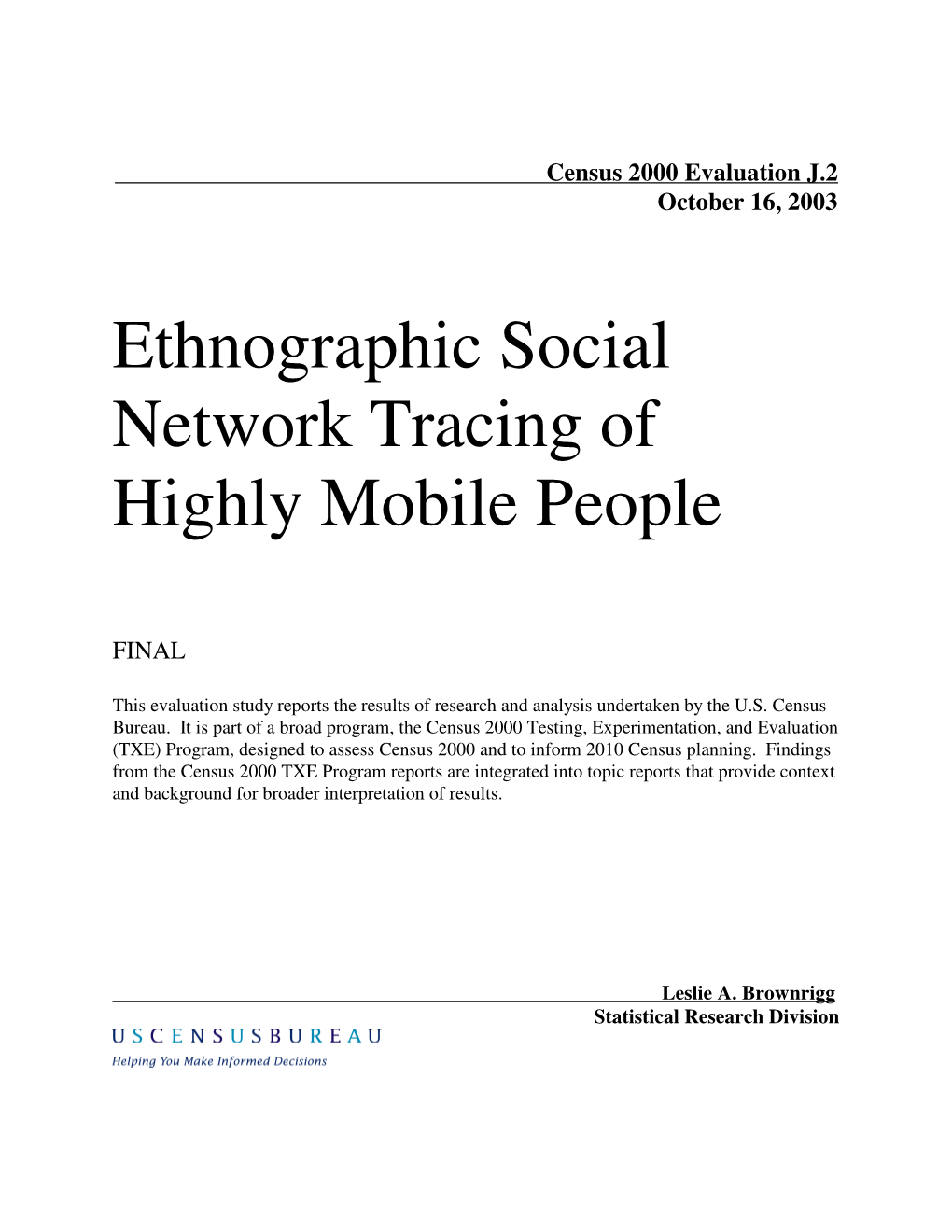 Ethnographic Social Network Tracing of Highly Mobile People