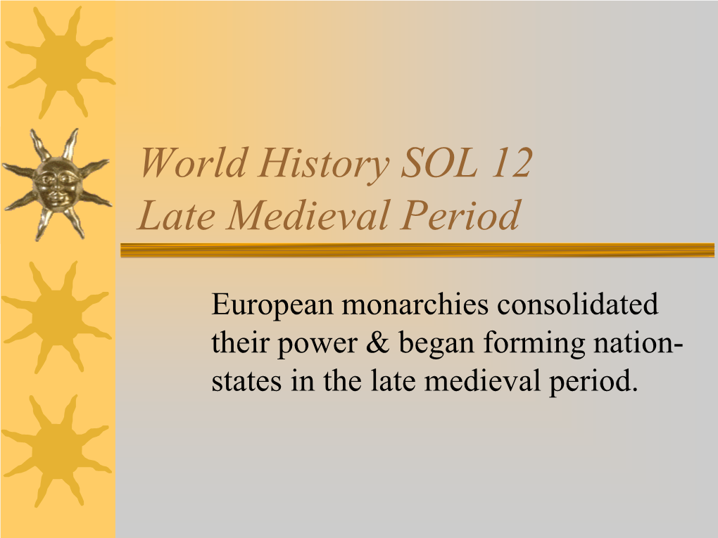 World History SOL 12 Late Medieval Period