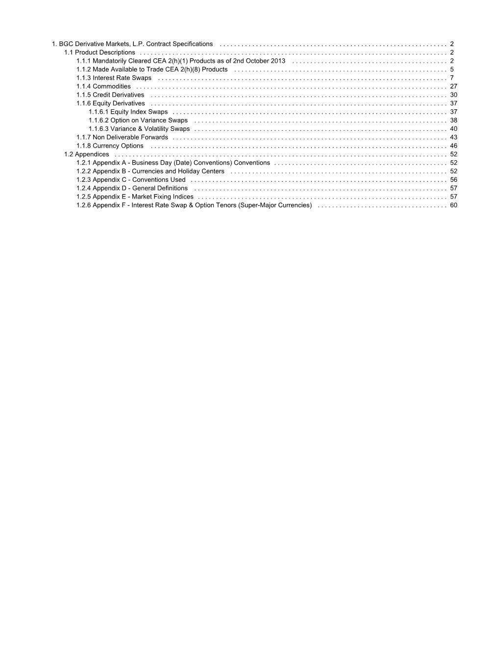 1. BGC Derivative Markets, L.P. Contract Specifications