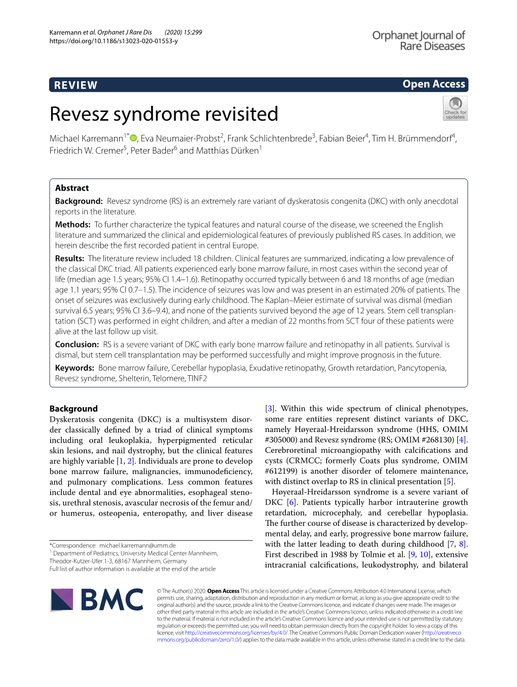 Revesz Syndrome Revisited Michael Karremann1* , Eva Neumaier‑Probst2, Frank Schlichtenbrede3, Fabian Beier4, Tim H