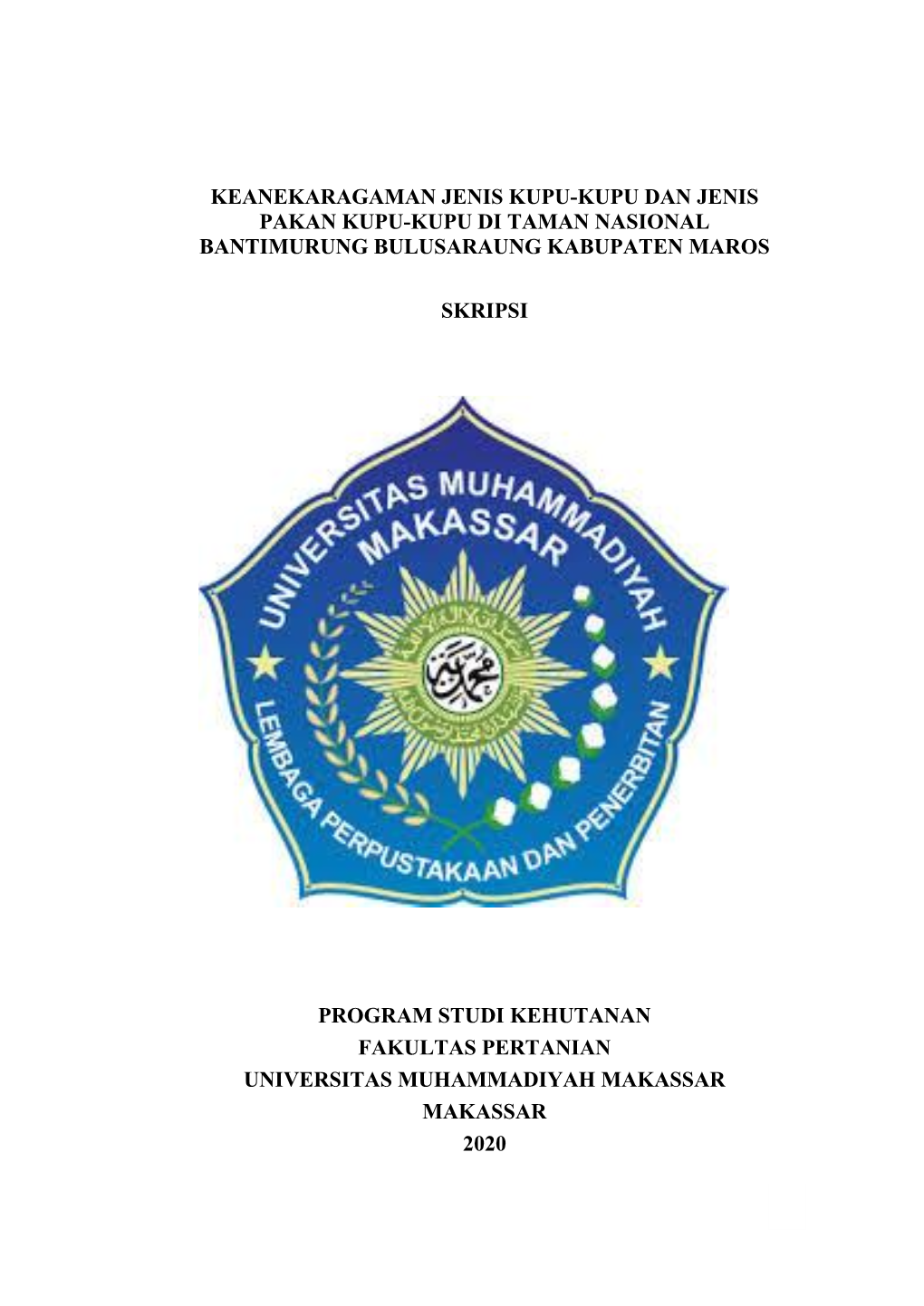 Keanekaragaman Jenis Kupu-Kupu Dan Jenis Pakan Kupu-Kupu Di Taman Nasional Bantimurung Bulusaraung Kabupaten Maros