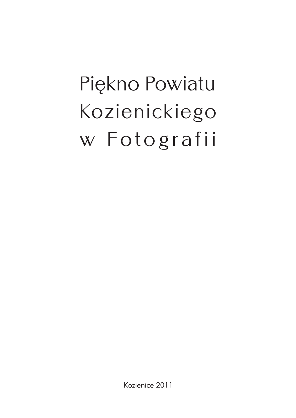 Piękno Powiatu Kozienickiego W Fotografii