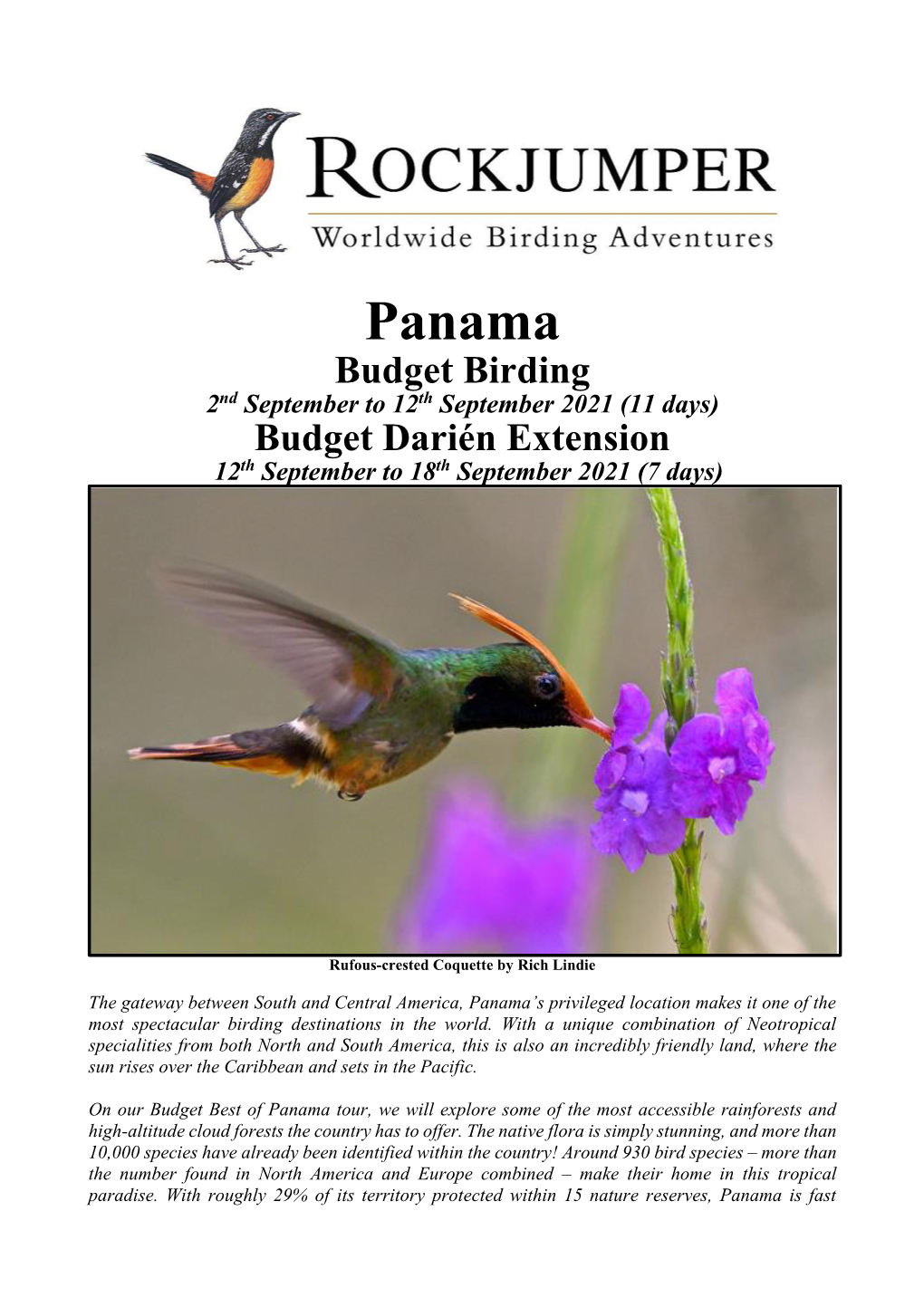 Panama Budget Birding 2Nd September to 12Th September 2021 (11 Days) Budget Darién Extension 12Th September to 18Th September 2021 (7 Days)