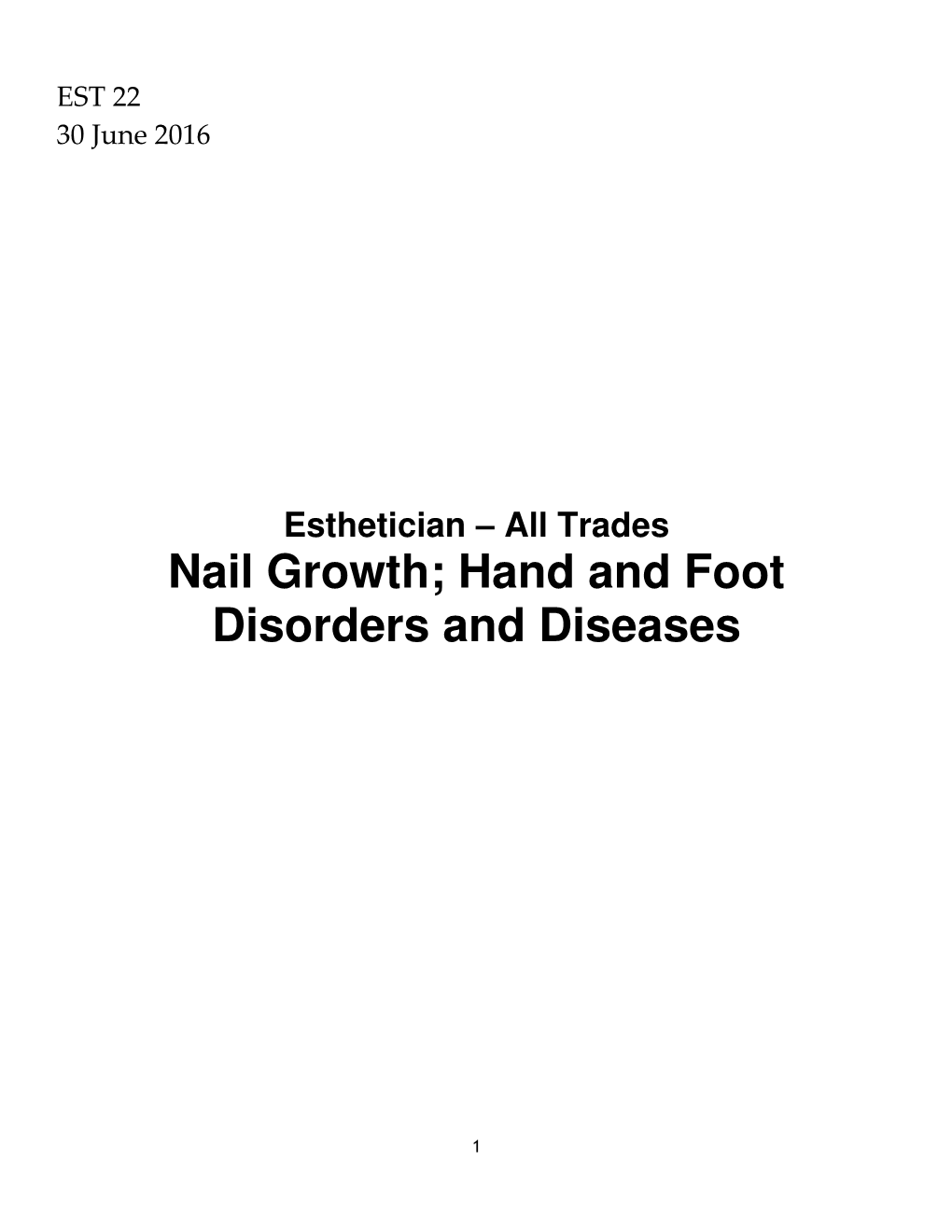 EST 22 Nail Growth Hand and Foot Disorders and Diseases