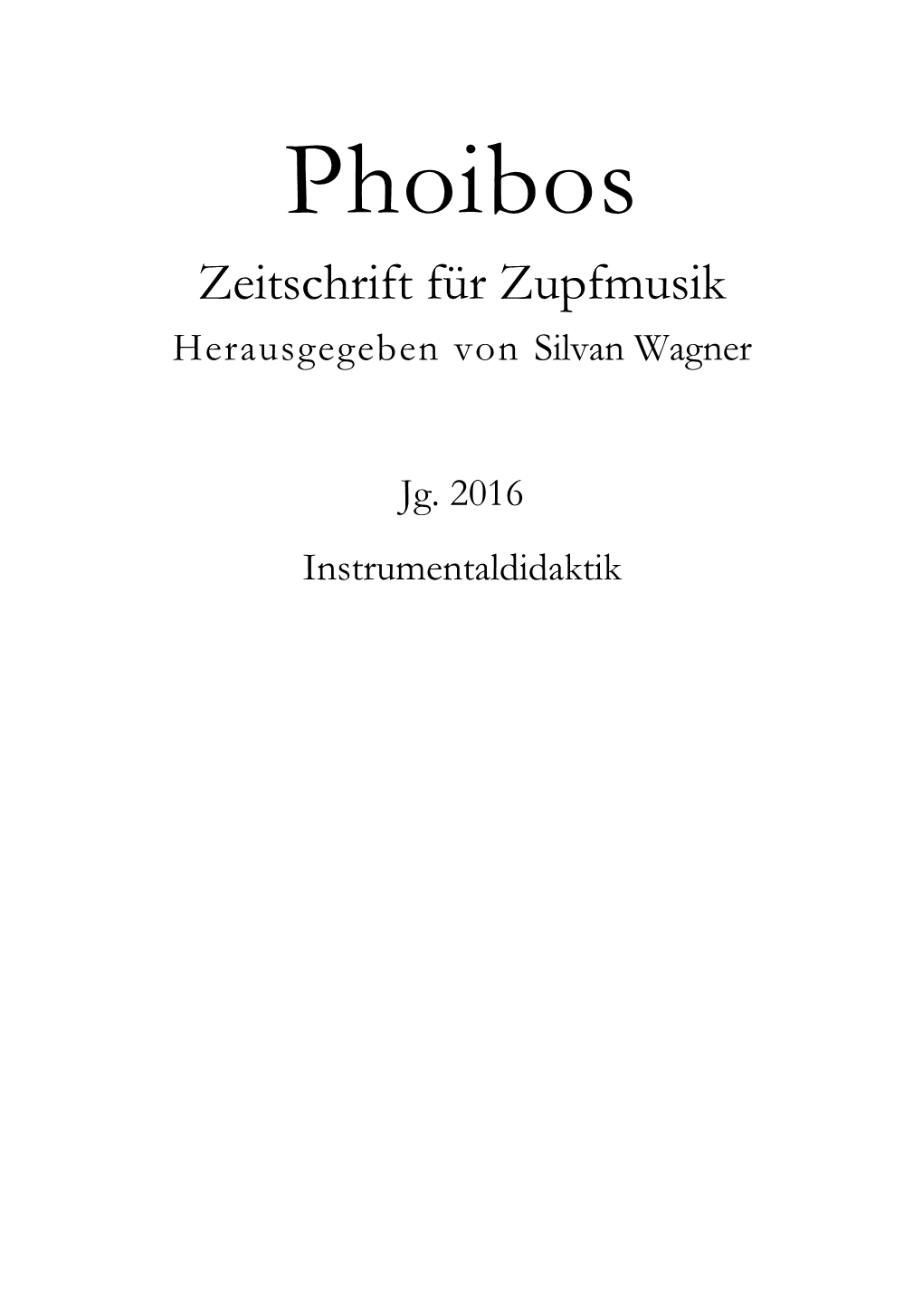 Phoibos Zeitschrift Für Zupfmusik Herausgegeben Von Silvan Wagner