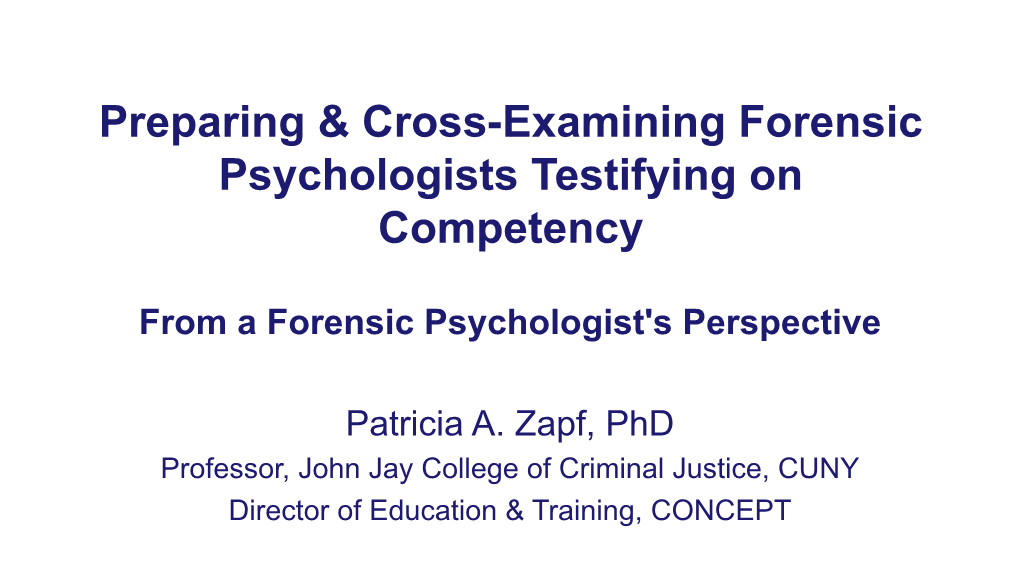 Preparing & Cross-Examining Forensic Psychologists Testifying