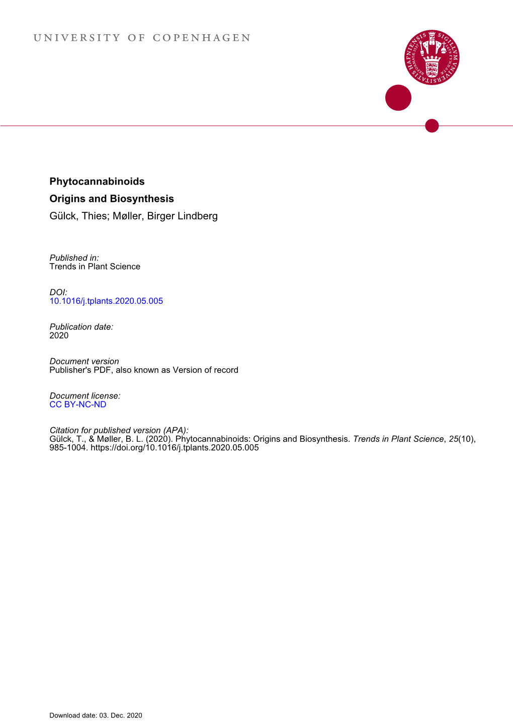 Phytocannabinoids Origins and Biosynthesis Gülck, Thies; Møller, Birger Lindberg