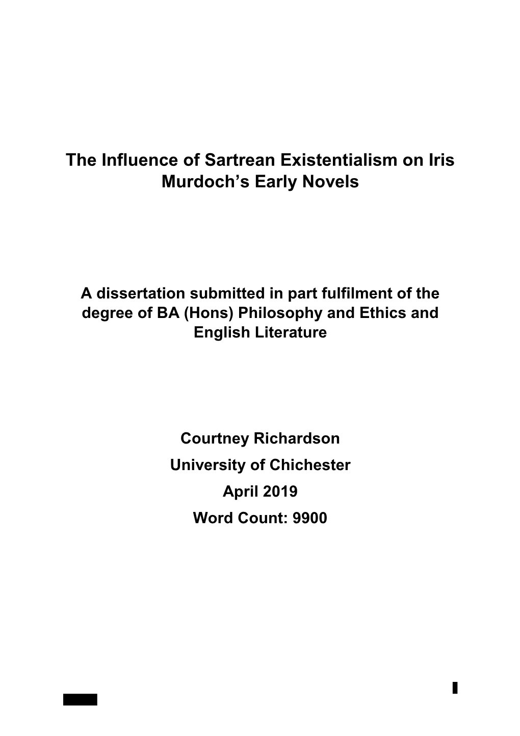 The Influence of Sartrean Existentialism on Iris Murdoch's