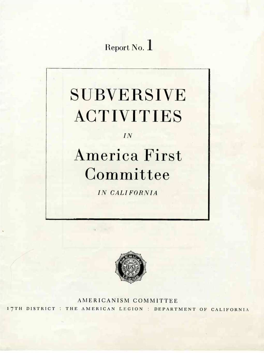 SUBVERSIVE ACTIVITIES in America First Committee in CALIFORNIA