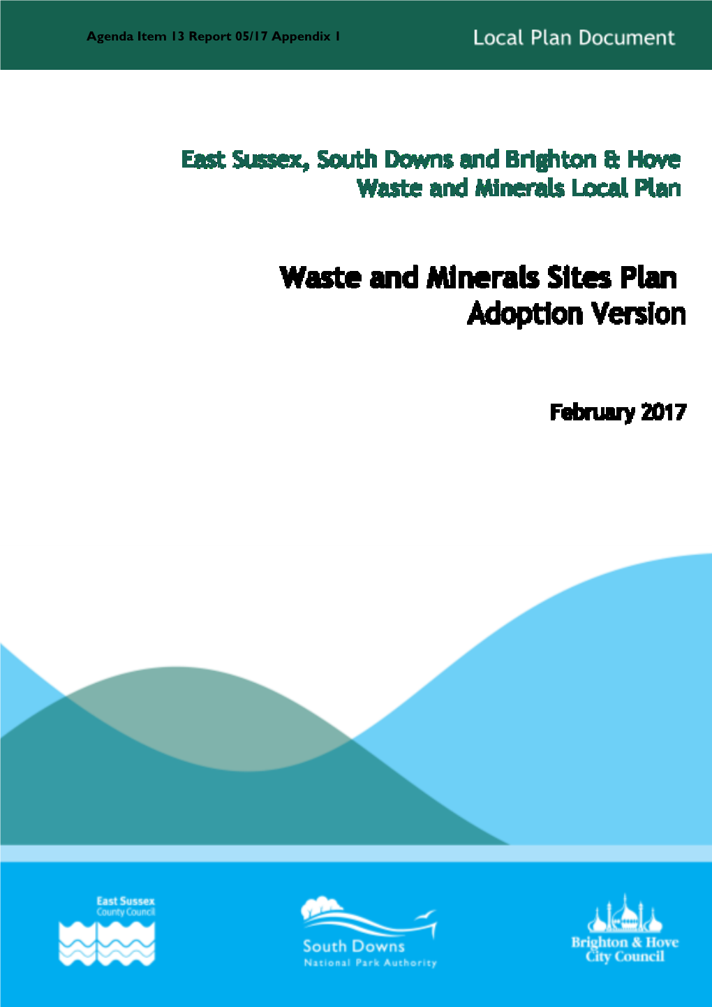 Waste and Minerals Sites Plan 2017 - Adoption Version Agenda Item 13 Report 05/17 Appendix 1