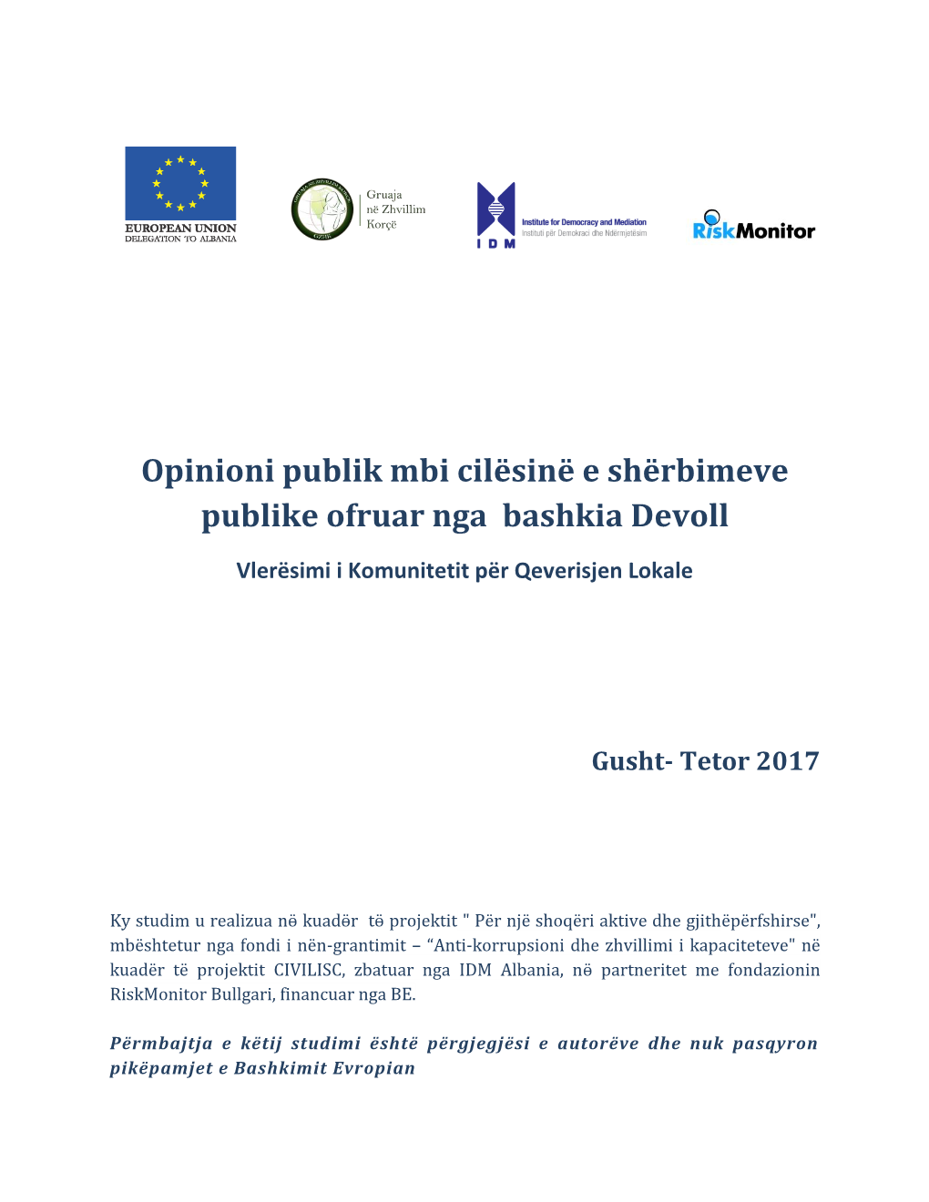 Opinioni Publik Mbi Cilësinë E Shërbimeve Publike Ofruar Nga Bashkia Devoll