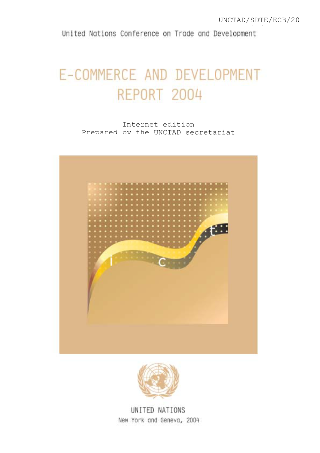 E-COMMERCE and DEVELOPMENT REPORT 2004 Foreword