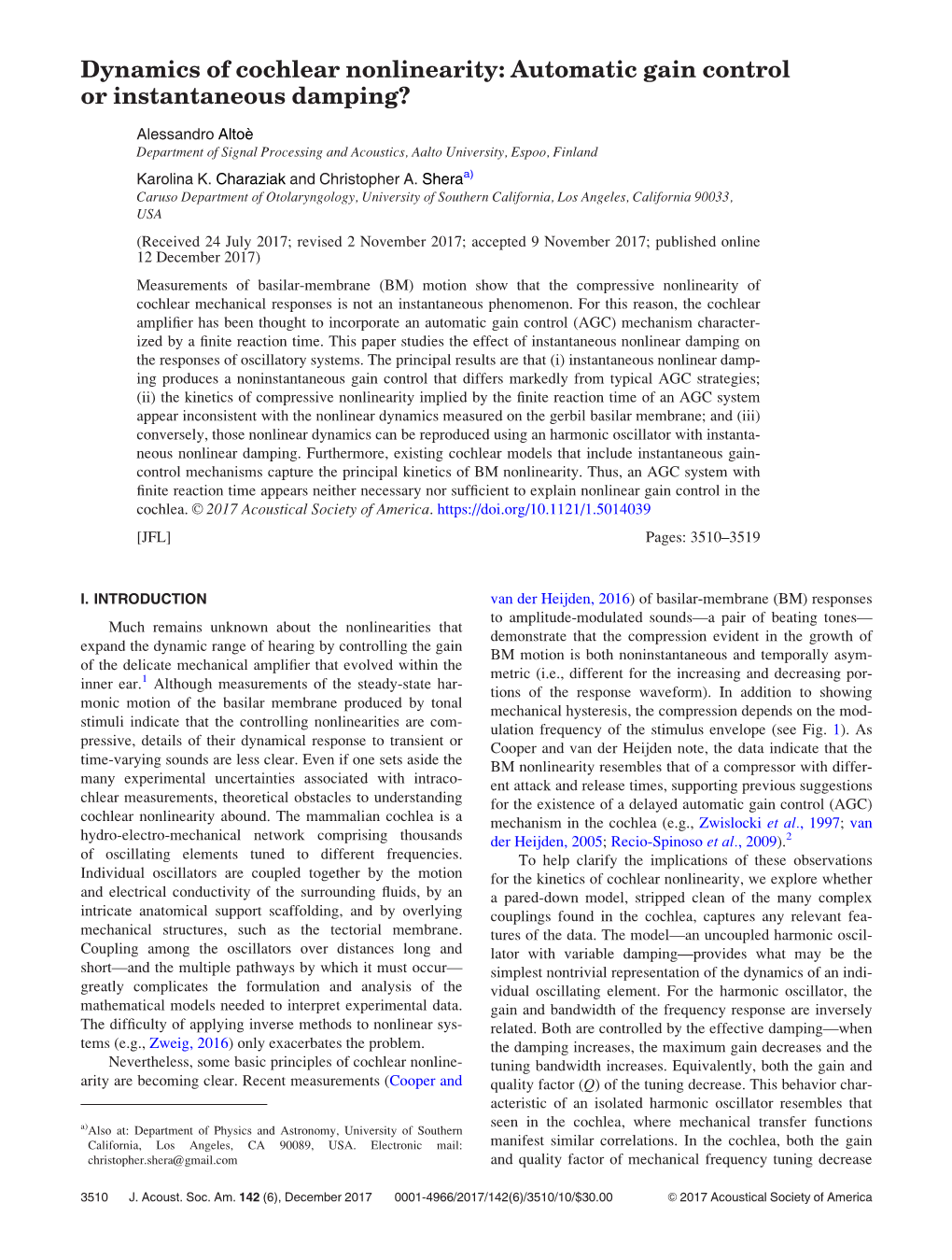 Dynamics of Cochlear Nonlinearity: Automatic Gain Control Or Instantaneous Damping?