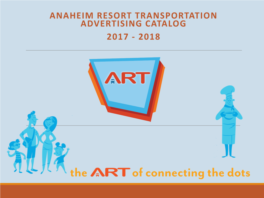 Anaheim Resort Transportation Advertising Catalog 2017 - 2018 What Is Art?