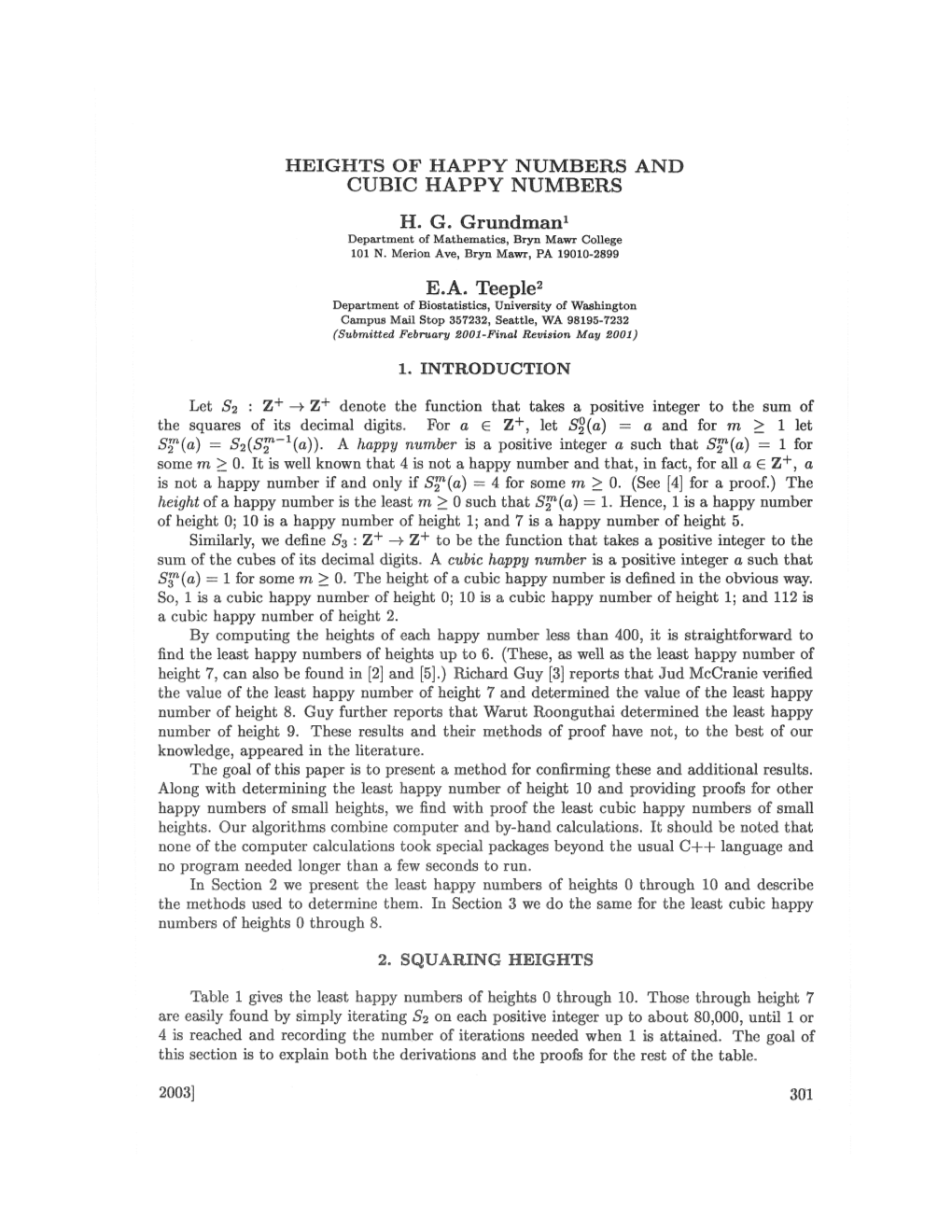 HEIGHTS of HAPPY NUMBERS and CUBIC HAPPY NUMBERS H. G. Grundman 1 Department of Mathematics, Bryn Mawr College 101 N