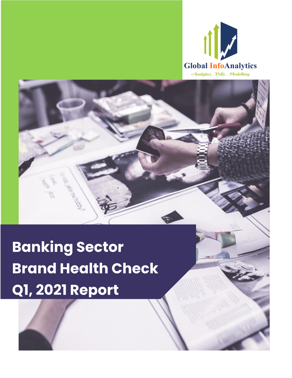 Banking Sector Brand Health Check Q1, 2021 Report