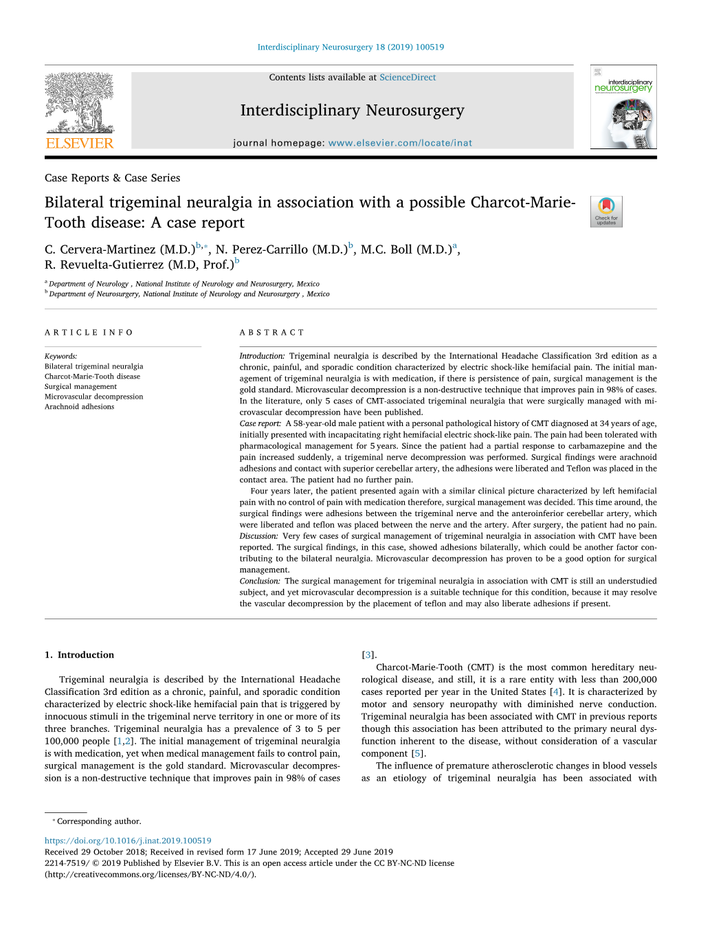 Bilateral Trigeminal Neuralgia in Association with a Possible Charcot-Marie- Tooth Disease: a Case Report T ⁎ C