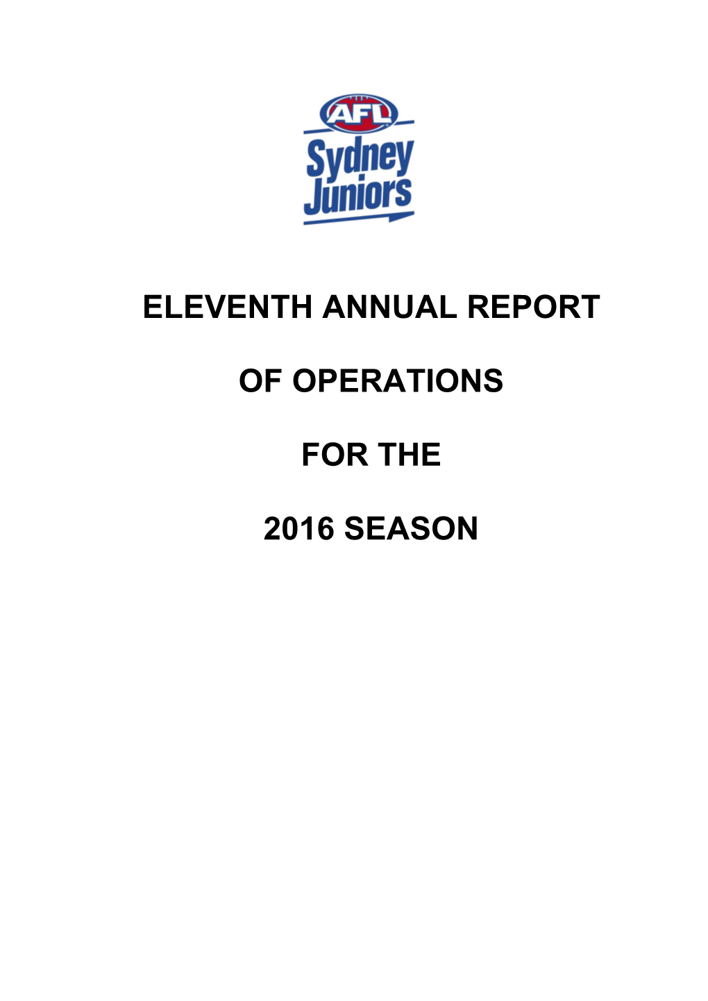 Inaugural Annual Report of Operations for the 2006 Season