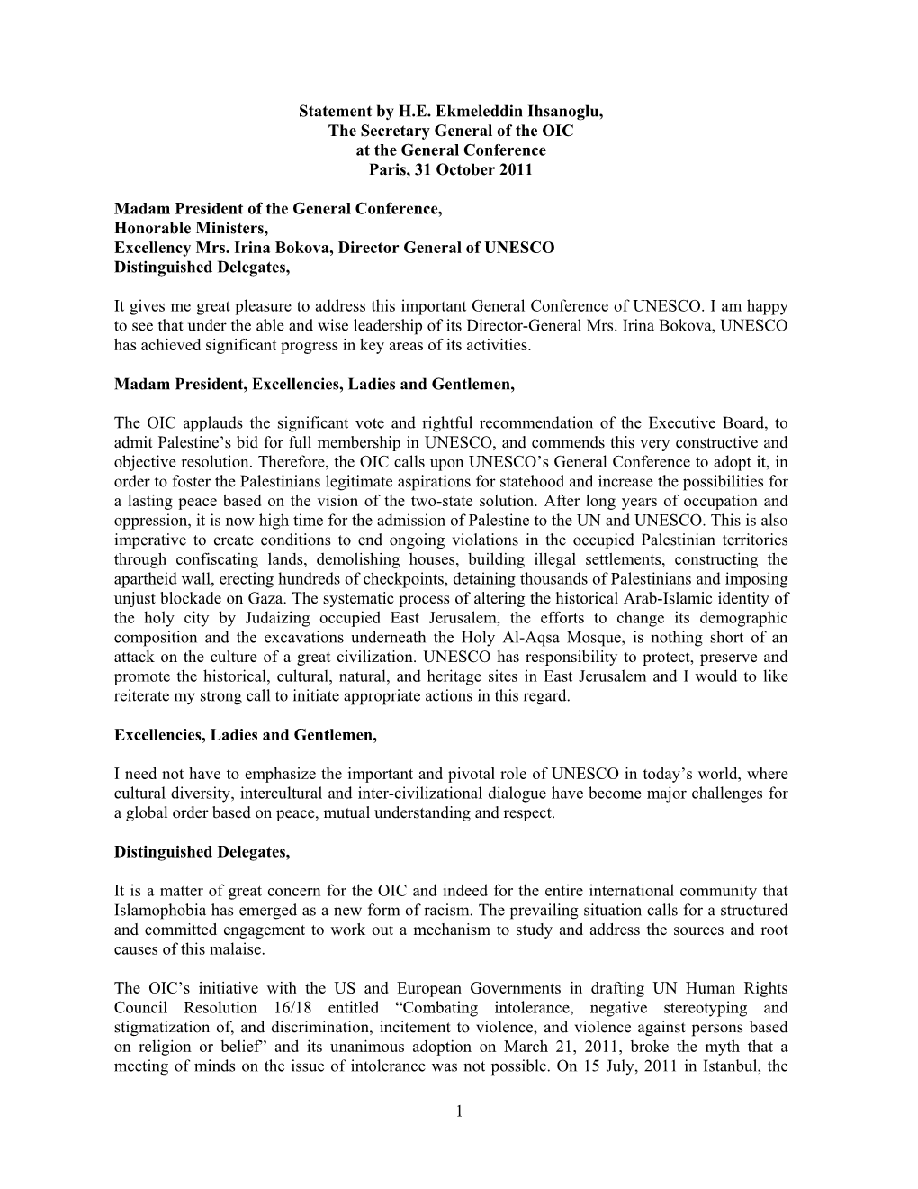 1 Statement by H.E. Ekmeleddin Ihsanoglu, the Secretary General of the OIC at the General Conference Paris, 31 October 2011 Mada