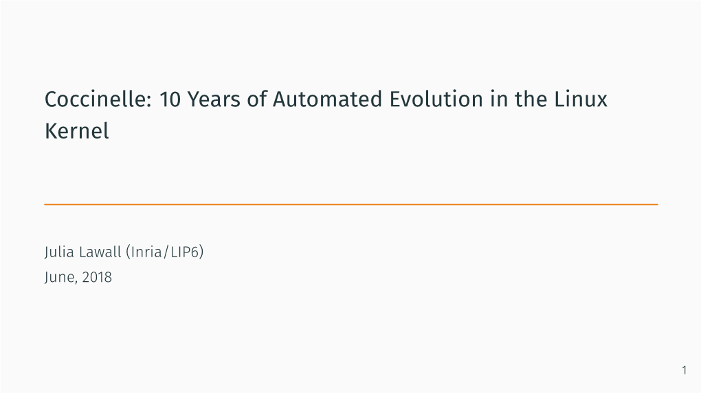 Coccinelle: 10 Years of Automated Evolution in the Linux Kernel