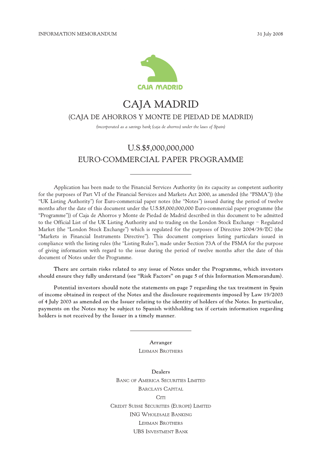 CAJA MADRID (CAJA DE AHORROS Y MONTE DE PIEDAD DE MADRID) (Incorporated As a Savings Bank (Caja De Ahorros) Under the Laws of Spain)