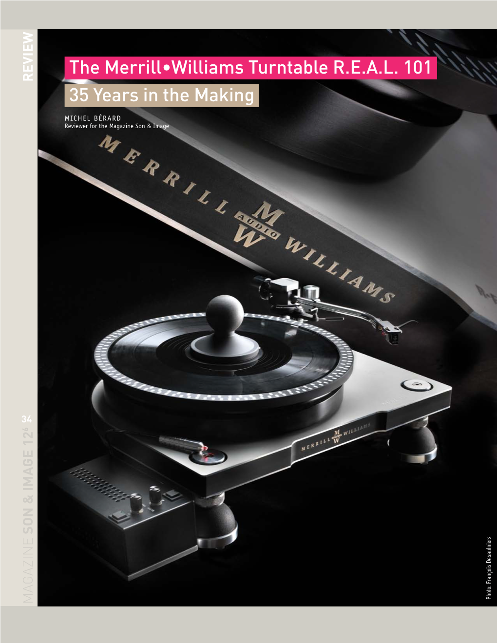 The Merrill•Williams Turntable R.E.A.L. 101 35 Years in the Making