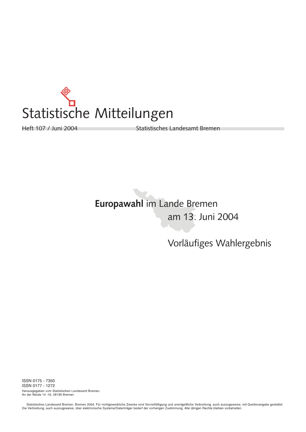 Statistische Mitteilungen Heft 107 / Juni 2004 Statistisches Landesamt Bremen