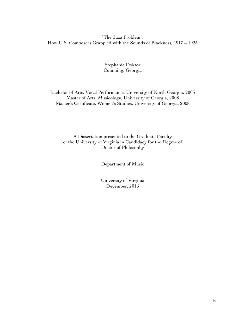 “The Jazz Problem”: How U.S. Composers Grappled with the Sounds of Blackness, 1917—1925 Stephanie Doktor Cumming, Georgia