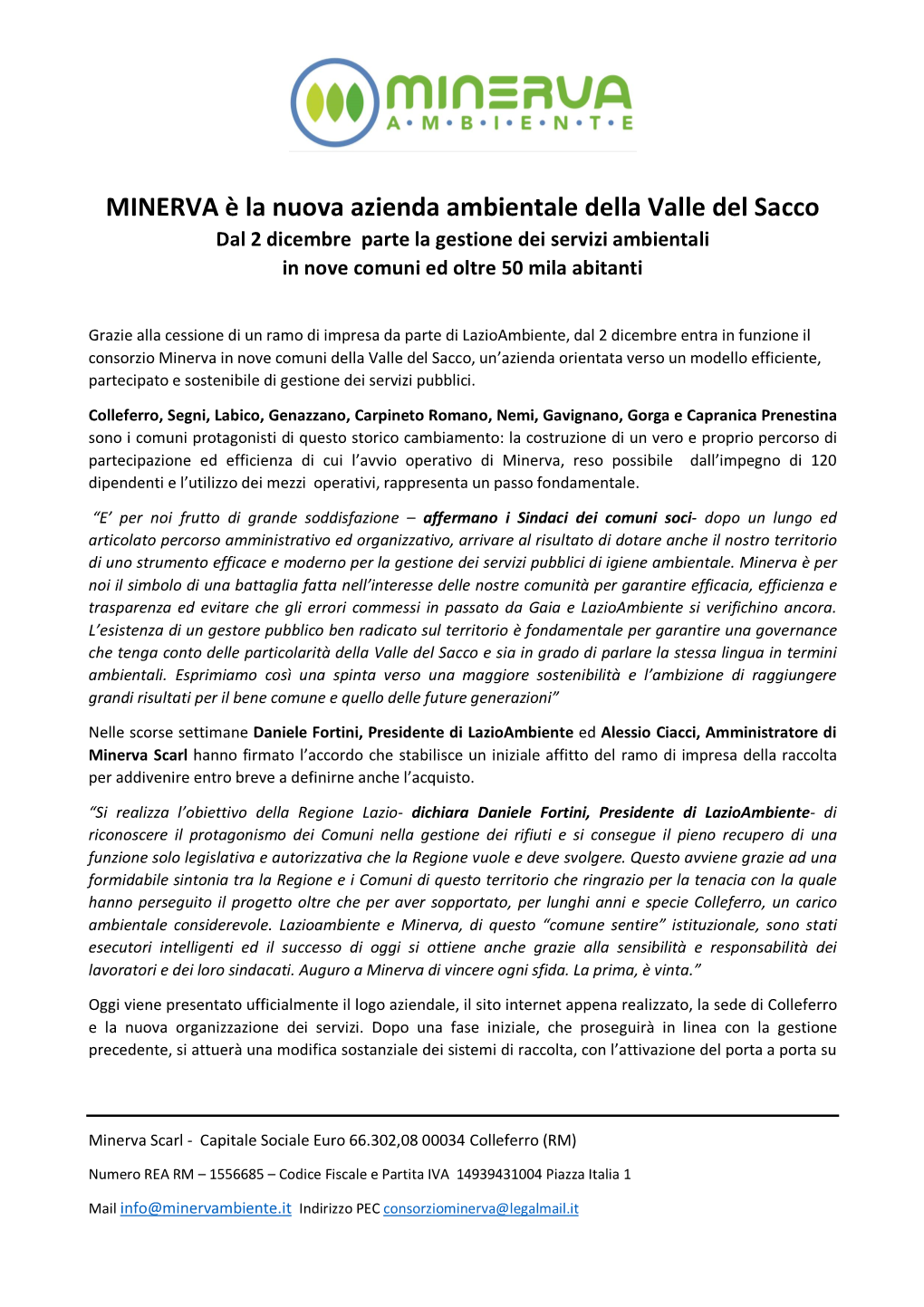 MINERVA È La Nuova Azienda Ambientale Della Valle Del Sacco Dal 2 Dicembre Parte La Gestione Dei Servizi Ambientali in Nove Comuni Ed Oltre 50 Mila Abitanti