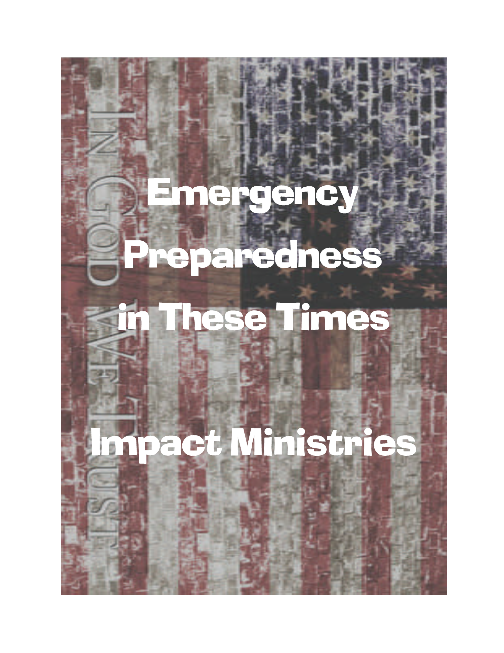 Emergency Preparedness in These Times Impact Ministries