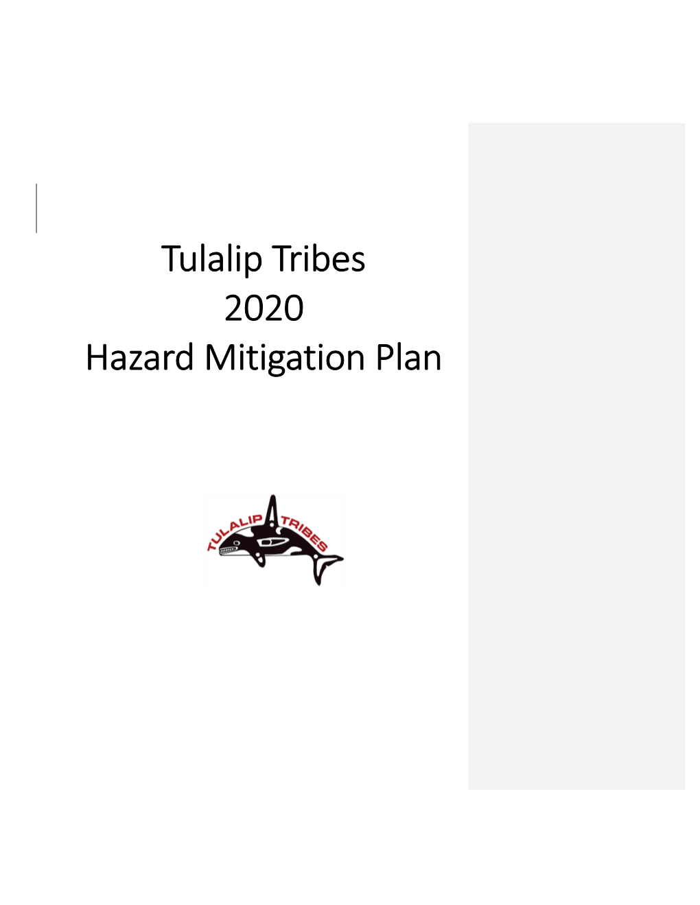 Tulalip Tribes 2020 Hazard Mitigation Plan Tulalip Tribes 2020 Hazard Mitigation Plan