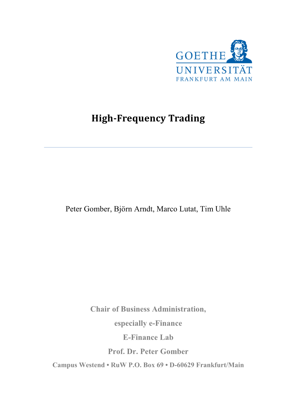 High Frequency Trading: the Application of Advanced Trading Technology in the European Marketplace